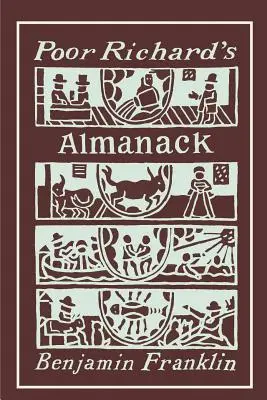 Poor Richard's Almanack: Wydanie ilustrowane - Poor Richard's Almanack: Illustrated Edition