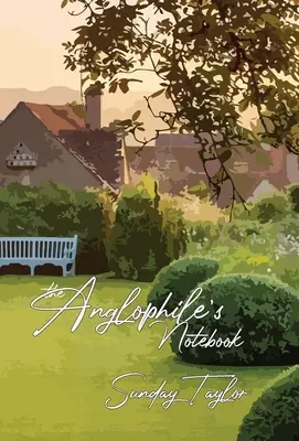 Notatnik anglofila - The Anglophile's Notebook