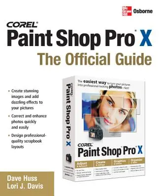 Corel Paint Shop Pro X: Oficjalny przewodnik - Corel Paint Shop Pro X: The Official Guide