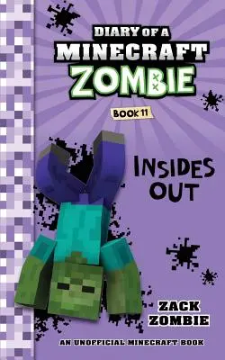 Pamiętnik minecraftowego zombie, księga 11: Wnętrze na zewnątrz - Diary of a Minecraft Zombie Book 11: Insides Out