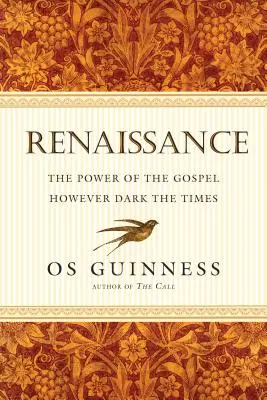 Renesans: Moc Ewangelii bez względu na mroczne czasy - Renaissance: The Power of the Gospel However Dark the Times