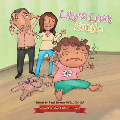 Zagubiony uśmiech Lily: Książka ucząca mówić - Lily's Lost Smile: A Teach to Speech Book