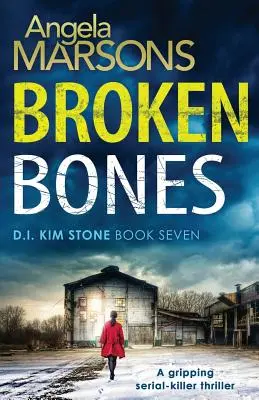 Broken Bones: Trzymający w napięciu thriller o seryjnym mordercy - Broken Bones: A gripping serial killer thriller