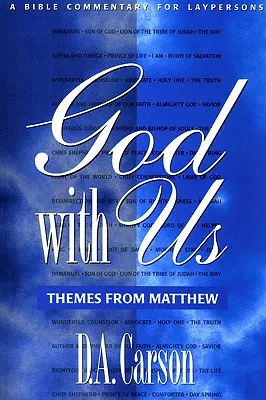 Bóg z nami: Tematy z Ewangelii Mateusza - God with Us: Themes from Matthew