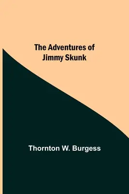 Przygody Jimmy'ego Skunksa - The Adventures Of Jimmy Skunk