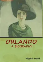 Orlando: Biografia - Orlando: A Biography