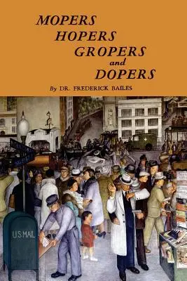 Mopers, Hopers, Gropers i Dopers - Mopers, Hopers, Gropers, and Dopers