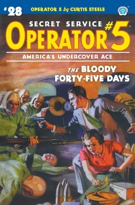 Operator 5 #28: Krwawe czterdzieści pięć dni - Operator 5 #28: The Bloody Forty-five Days