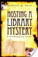 Hosting a Library Mystery: Przewodnik programowania - Hosting a Library Mystery: A Programming Guide