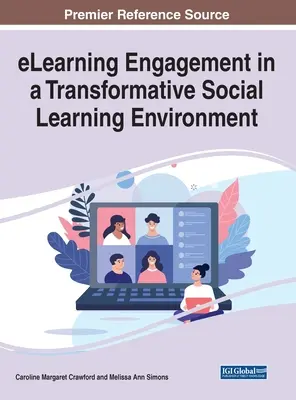 Zaangażowanie w e-kształcenie w transformacyjnym środowisku uczenia się społecznego - eLearning Engagement in a Transformative Social Learning Environment