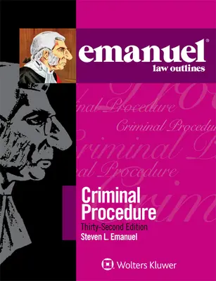 Emanuel Law Outlines dla Emanuel Law Outlines dla postępowania karnego - Emanuel Law Outlines for Emanuel Law Outlines for Criminal Procedure