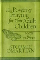 The Power of Praying(r) for Your Adult Children Księga modlitw Milano Softone(tm) - The Power of Praying(r) for Your Adult Children Book of Prayers Milano Softone(tm)