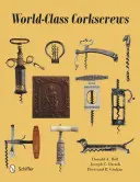 Korkociągi światowej klasy - World-Class Corkscrews