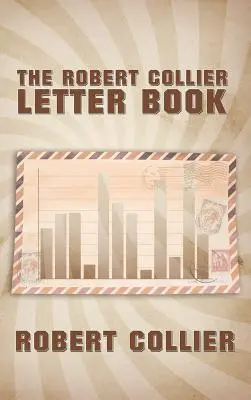 Książka z listami Roberta Colliera - The Robert Collier Letter Book