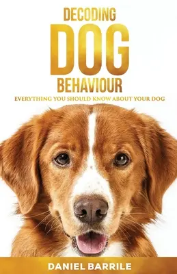 Dekodowanie zachowań psów - Decoding Dog Behaviour