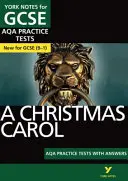 York Notes for AQA GCSE (9-1): A Christmas Carol PRACTICE TESTS - najlepszy sposób na ćwiczenie i przygotowanie się do ocen w 2021 r. i egzaminów w 2022 r. - York Notes for AQA GCSE (9-1): A Christmas Carol PRACTICE TESTS - The best way to practise and feel ready for 2021 assessments and 2022 exams