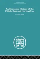 Historia gospodarcza Bliskiego Wschodu i Afryki Północnej - An Economic History of the Middle East and North Africa