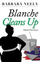 Blanche sprząta: tajemnica Blanche White - Blanche Cleans Up: A Blanche White Mystery