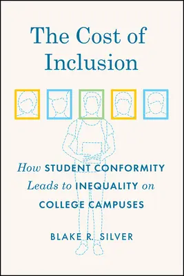 Koszt inkluzji: Jak konformizm studentów prowadzi do nierówności na kampusach uniwersyteckich - The Cost of Inclusion: How Student Conformity Leads to Inequality on College Campuses