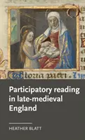 Czytanie partycypacyjne w późnośredniowiecznej Anglii - Participatory reading in late-medieval England