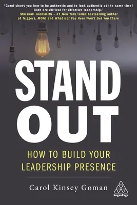 Wyróżnij się: jak budować swoją prezencję lidera - Stand Out: How to Build Your Leadership Presence