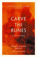 Carve the Runes - wybrane wiersze - Carve the Runes - Selected Poems