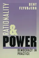 Racjonalność i władza: Demokracja w praktyce - Rationality and Power: Democracy in Practice