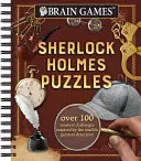 Brain Games - Sherlock Holmes Puzzles (#1), 1: Ponad 100 mózgowych wyzwań inspirowanych największym detektywem świata! - Brain Games - Sherlock Holmes Puzzles (#1), 1: Over 100 Cerebral Challenges Inspired by the World's Greatest Detective!