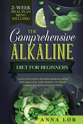 Kompleksowa dieta alkaliczna dla początkujących - The Comprehensive Alkaline Diet For Beginners