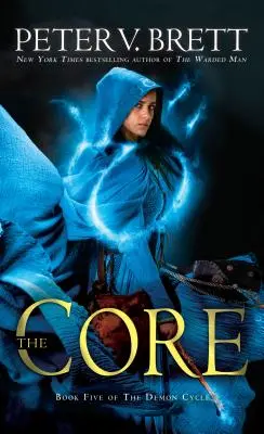 The Core: Księga piąta cyklu demonicznego - The Core: Book Five of the Demon Cycle