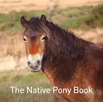 Księga rodzimych kucyków - Native Pony Book