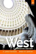 The West: Historia narracyjna, tom drugi: Od 1400 roku - The West: A Narrative History, Volume Two: Since 1400
