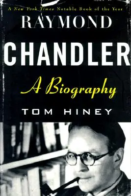 Raymond Chandler: Biografia - Raymond Chandler: A Biography