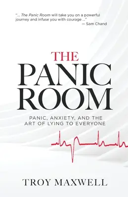 The Panic Room: Panika, niepokój i sztuka okłamywania wszystkich - The Panic Room: Panic, Anxiety, and the Art of Lying to Everyone