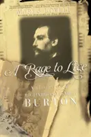 A Rage to Live: Biografia Richarda i Isabel Burtonów - A Rage to Live: A Biography of Richard and Isabel Burton