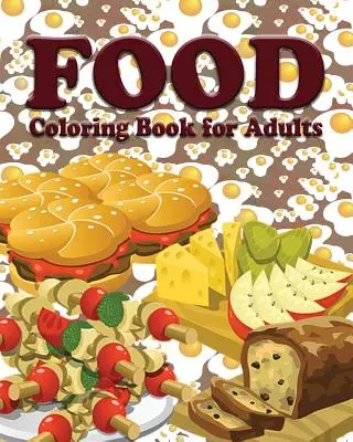 Kolorowanka z jedzeniem dla dorosłych - Food Coloring Book for Adults