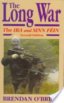 Długa wojna: IRA i Sinn Fin, wydanie drugie - The Long War: The IRA and Sinn Fin, Second Edition