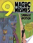 Dziewięć magicznych życzeń - Nine Magic Wishes