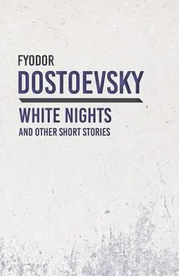 Białe noce i inne opowiadania - White Nights and Other Short Stories