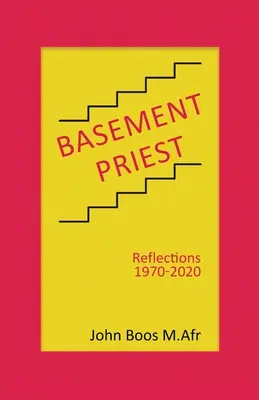 Basement Priest: Refleksje 1970-2020 - Basement Priest: Reflections 1970-2020