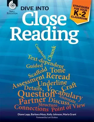 Dive Into Close Reading: Strategie dla klas K-2 - Dive Into Close Reading: Strategies for Your K-2 Classroom