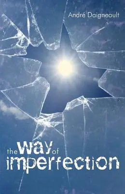 Droga niedoskonałości: Świętość dla ubogich - The Way of Imperfection: Holiness for the Poor