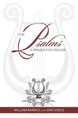 Psalmy: Elementarz modlitwy - The Psalms: A Primer for Prayer