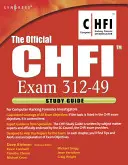 Oficjalny przewodnik do nauki Chfi (egzamin 312-49): Dla śledczych zajmujących się włamaniami komputerowymi - The Official Chfi Study Guide (Exam 312-49): For Computer Hacking Forensic Investigator