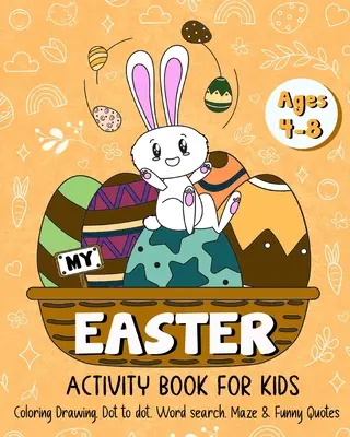 Mój wielkanocny zeszyt ćwiczeń dla dzieci w wieku 4-8 lat - My Easter Activity Book for Kids Age 4-8
