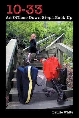 10-33: Oficer na dnie powraca na szczyt - 10-33: An Officer Down Steps Back Up