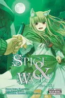 Spice and Wolf, tom 10 (Manga) - Spice and Wolf, Vol. 10 (Manga)