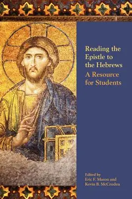 Czytanie Listu do Hebrajczyków: Materiały dla studentów - Reading the Epistle to the Hebrews: A Resource for Students