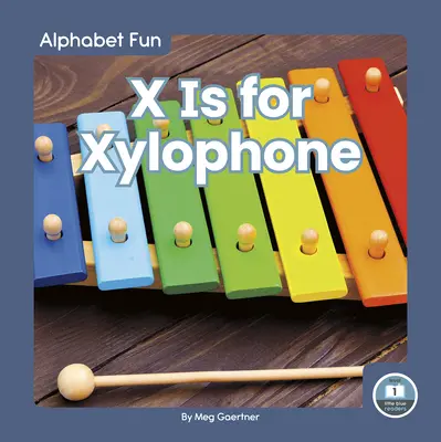 X oznacza ksylofon - X Is for Xylophone