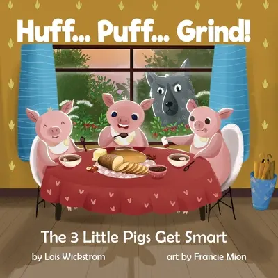 Huff... Puff... Grind! 3 małe świnki stają się mądre - Huff... Puff... Grind! The 3 Little Pigs Get Smart